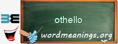 WordMeaning blackboard for othello